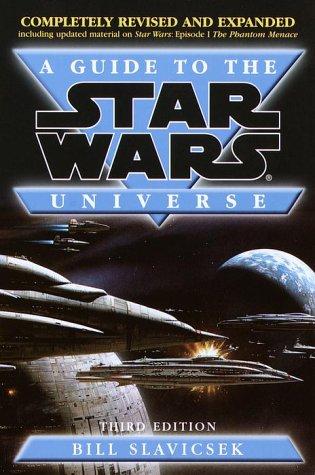 A guide to the star wars universe (2000, Ballantine Pub. Group)