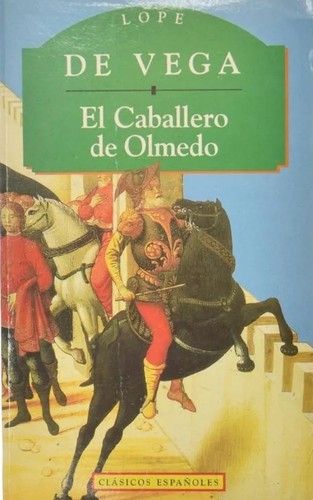 Lope de Vega: El caballero de Olmedo (Paperback, Spanish language, 1994, PML)