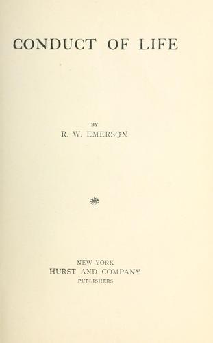 Ralph Waldo Emerson: Conduct of life (1900, Hurst)