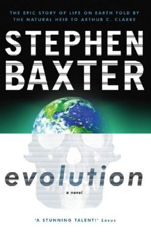 Stephen Baxter: Evolution (Gollancz) (Hardcover, Gollancz, Orion Publishing Group, Limited)