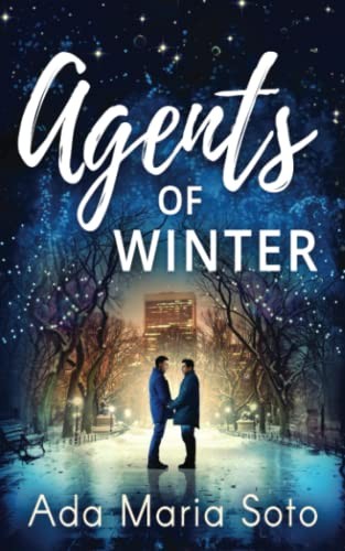 Ada Maria Soto: Agents of Winter (Paperback, 2022, Rookery Publishing)