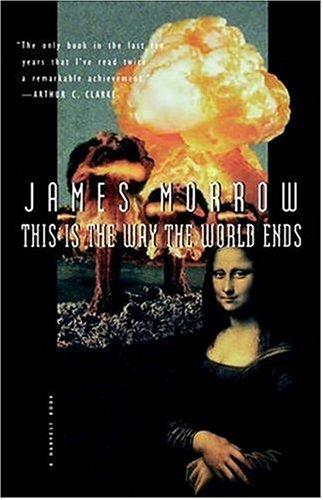 This Is the Way the World Ends (1995, Harvest Books)