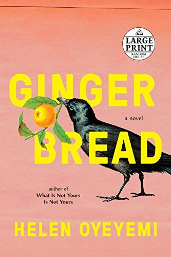 Helen Oyeyemi: Gingerbread (Paperback, 2019, Random House Large Print)