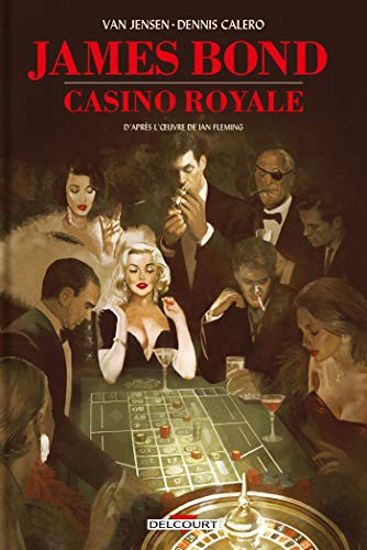 Ian Fleming, Denis Calero, Chris O'halloran: James Bond (Hardcover, 2020, DELCOURT)