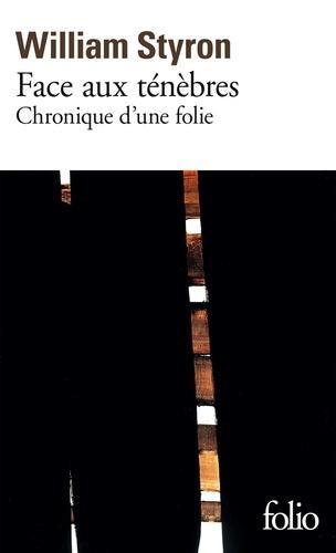 Face aux ténèbres : chronique d'une folie (French language, Éditions Gallimard)