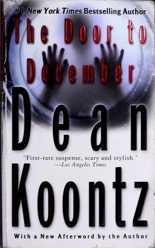 Dean R. Koontz: The door to December (2002, New American Library)