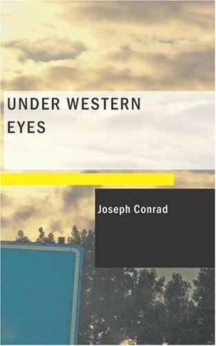 Under Western Eyes (Paperback, 2007, BiblioBazaar)
