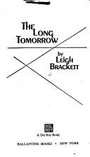 Leigh Brackett: The Long Tomorrow (Paperback, 1980, Ballantine Books)