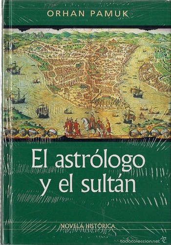 Lawrence Durrell, Orhan Pamuk, Victoria Holbrook: El astrólogo y el sultán (Paperback, Spanish language, 2001, RBA Libros, S.A.)