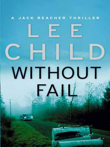 Lee Child: Without Fail (EBook, 2008, Random House Publishing Group)