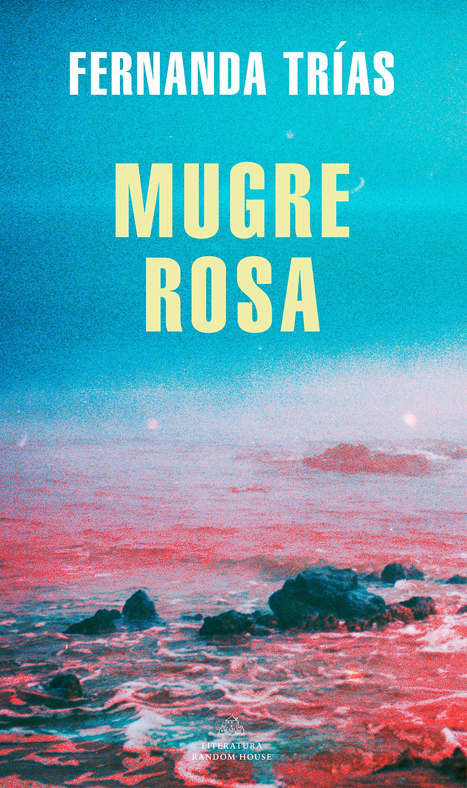Fernanda Trías: Mugre rosa (Paperback, Castellano language, 2020, Literatura Random House)