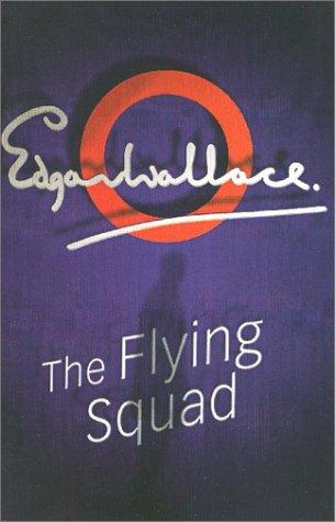 Edgar Wallace: The Flying Squad (Paperback, 2001, House of Stratus)