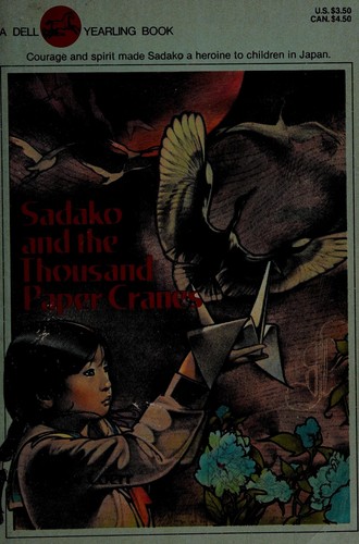 Eleanor Coerr: Sadako and the Thousand Paper Cranes (1999, Dell Pub Co)