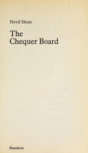 Nevil Shute: The chequer board (1990, Mandarin)