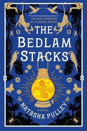 The Bedlam Stacks (2017, Bloomsbury USA)
