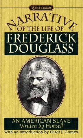 Frederick Douglass: Narrative of the life of Frederick Douglass, an American slave (1997, Signet Classic)