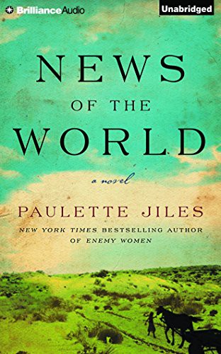 Grover Gardner, Paulette Jiles: News of the World (AudiobookFormat, 2016, Brilliance Audio)