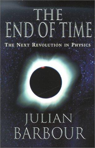 The End of Time (2001, Oxford University Press, USA)