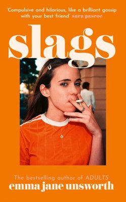 Emma Jane Unsworth: Slags (Paperback, 2023, HarperCollins Publishers Limited)