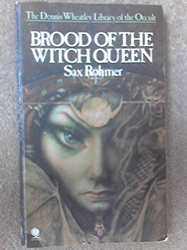 Sax Rohmer: Brood of the Witch Queen (Paperback, 1976, Sphere Books Limited)