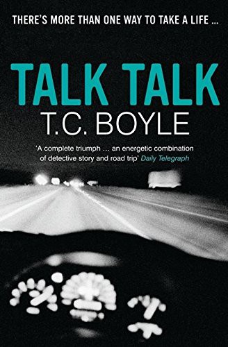 T. Coraghessan Boyle: Talk Talk (Paperback, 2007, Macmillan)