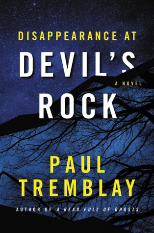 Paul Tremblay: Disappearance at Devil's Rock (Hardcover, 2016, William Morrow)