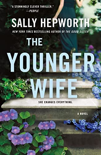 Sally Hepworth: The Younger Wife (Paperback, 2023, St. Martin's Griffin)