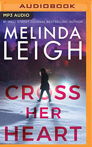 Christina Traister, Melinda Leigh: Cross Her Heart (AudiobookFormat, 2020, Brilliance Audio)