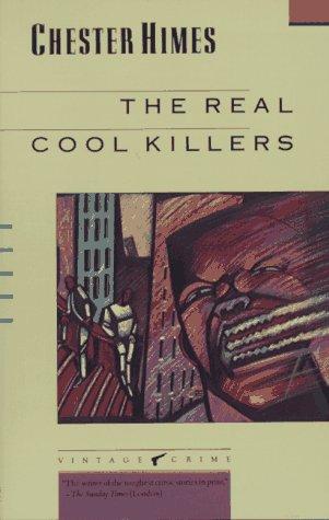 Chester Himes: The real cool killers (1988, Vintage Books)