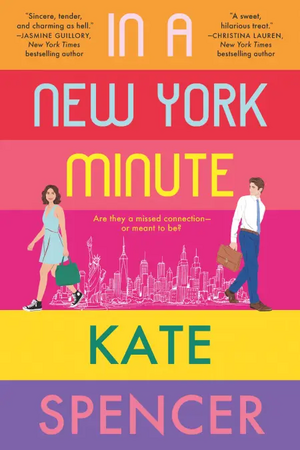 Kate Spencer: In a New York Minute (2022, Grand Central Publishing)