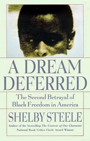 Shelby Steele: A dream deferred (1998, HarperCollinsPublishers)
