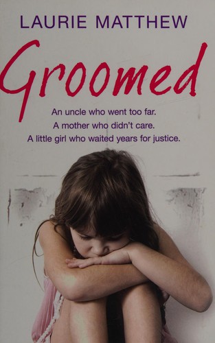 Laurie Matthew: Groomed (2012, Simon & Schuster)