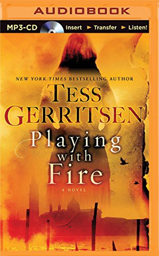 Tess Gerritsen, Will Damron Julia Whelan: Playing with Fire (AudiobookFormat, 2015, Brilliance Audio)