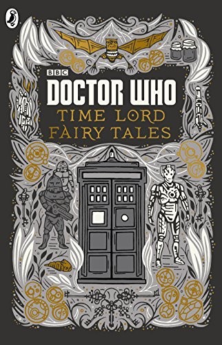 Doctor Who: Time Lord Fairytales (Hardcover, 2015, Penguin Group UK)