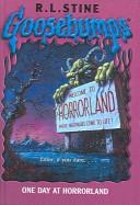 R. L. Stine: One Day at Horrorland (Hardcover, 2003, Tandem Library)