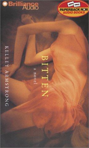Kelley Armstrong: Bitten (AudiobookFormat, 2002, Paperback Nova Audio Books)