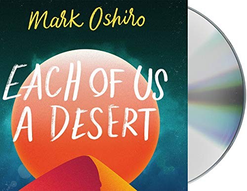 Mark Oshiro, Frankie Corzo: Each of Us a Desert (AudiobookFormat, 2020, Macmillan Young Listeners)