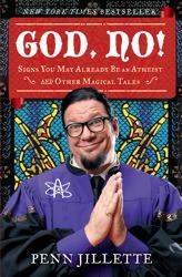 Penn Jilette: God, No! (Hardcover, 2011, Simon & Schuster)