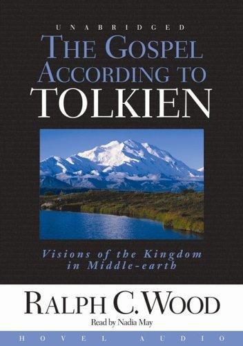 The Gospel According to Tolkien (AudiobookFormat, 2005, Hovel Audio)