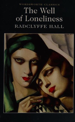 Radclyffe Hall: The Well of Loneliness (Paperback, 2006, Wordsworth Editions Ltd)