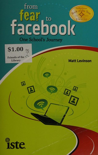 Matt Levinson: From fear to facebook (2010, International Society for Technology in Education)