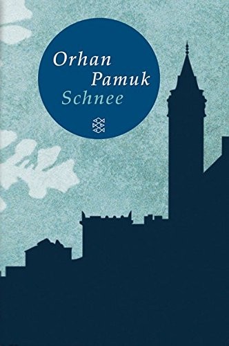 Orhan Pamuk: Schnee (2009, Fischer Taschenbuch Vlg.)