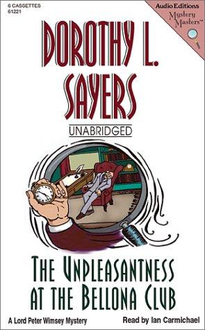 Dorothy L. Sayers: The Unpleasantness at the Bellona Club (AudiobookFormat, 2002, The Audio Partners)