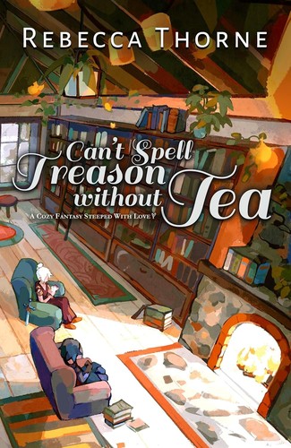 Rebecca Thorne: Can't Spell Treason Without Tea (2024, Doherty Associates, LLC, Tom)