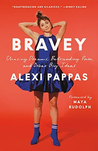 Alexi Pappas, Maya Rudolph: Bravey (2022, Random House Publishing Group, Dial Press Trade Paperback)