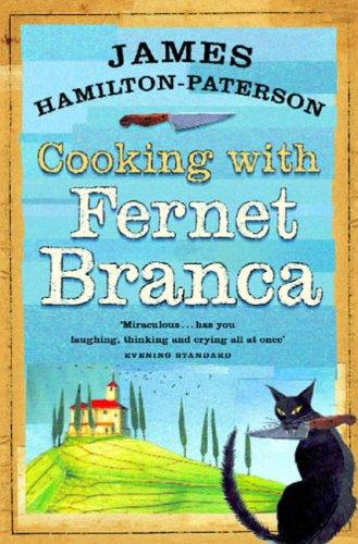 James Hamilton-Paterson: Cooking with Fernet Branca (Paperback, 2005, Faber and Faber)