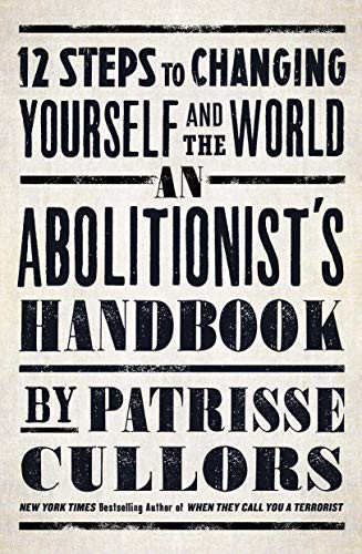 Patrisse Cullors: An Abolitionist's Handbook (Hardcover, 2021, St. Martin's Press)