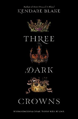 Kendare Blake: Three Dark Crowns (Paperback, 2016, HarperTeen)