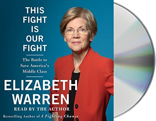 Elizabeth Warren: This Fight Is Our Fight (AudiobookFormat, 2017, Macmillan Audio)