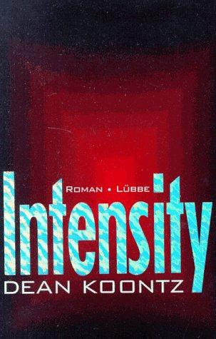 Dean R. Koontz: Intensity (Hardcover, German language, 1997, Lübbe)